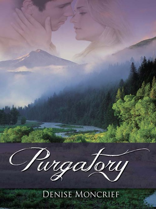 Title details for Purgatory by Denise Moncrief - Available